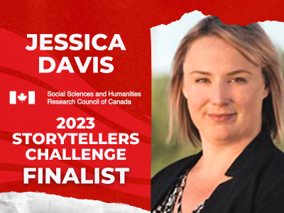 Photo for the news post: PhD Student Jessica Davis Top 25 SSHRC Storytellers Challenge Finalist